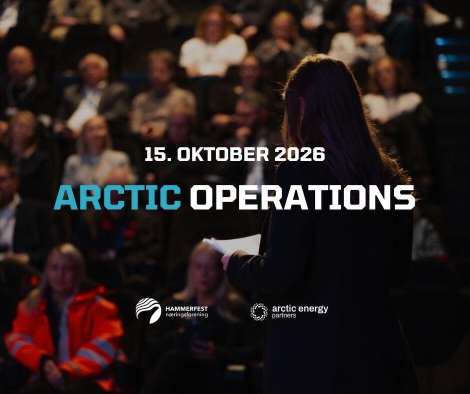 Arctic Operations 2026 i Hammerfest samler industri, energi og n&aelig;ringsliv for faglige innlegg, nettverksbygging og diskusjoner om fremtidens operasjoner i nord.